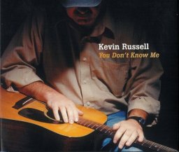 Kevin Russell: You don't know me
