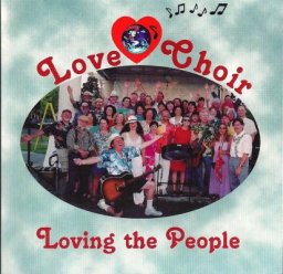 Love Choir: Loving the People