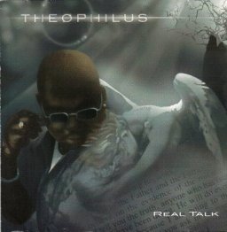 Theophilius: Real Talk